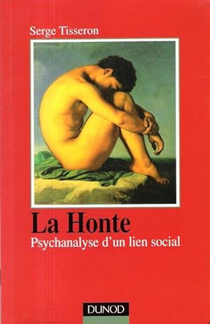 La Honte , Psychanalyse d'un Lien Social
