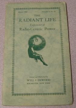 The Radiant Life Exponent of Radio-Centric Power, Volume 9 #12, March 1927