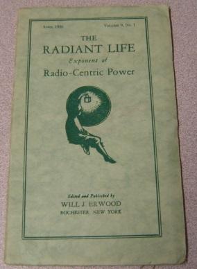 The Radiant Life Exponent of Radio-Centric Power, Volume 9 #1, April 1926