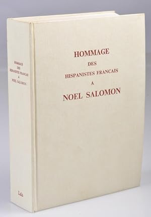 Hommage des Hispaniques Français à NOEL SALOMON publié par les soins de la Socièté des Hispaniste...
