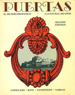 PUERTAS : Al Mundo Hispanico : A Cultural Reader: 2nd Edition