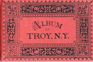 ALBUM OF TROY, N.Y. [Albertype views by Louis Glaser]