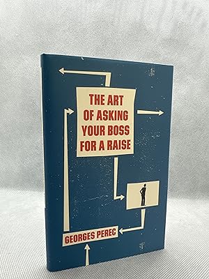 The Art of Asking Your Boss for a Raise (First Edition)