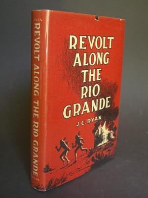 Revolt Along the Rio Grande