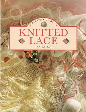 A Creative Guide To Knitted Lace