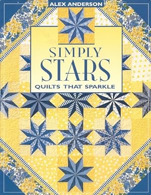 Simply Stars: Quilts That Sparkle