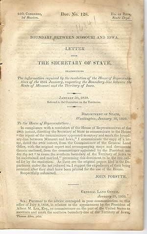 BOUNDARY BETWEEN MISSOURI AND IOWA. LETTER FROM THE SECRETARY OF STATE, TRANSMITTING THE INFORMAT...