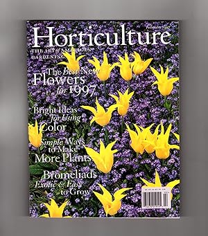 Horticulture Magazine - February, 1997. Best New Flowers For 1997 Issue. Make More Plants; Using ...