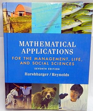 MATHEMATICAL APPLICATIONS FOR THE MANAGEMENT , LIFE AND SOCIAL SCIENCES