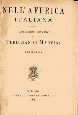 Nell'Affrica Italiana. Impressioni e ricordi di Ferdinando Martini. Con 2 carte.