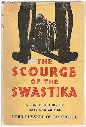 Scourge of the Swastika; A Short History of Nazi Crimes