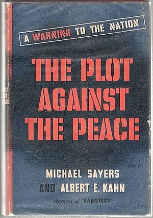 Plot Against the Peace; A Warning to the Nation