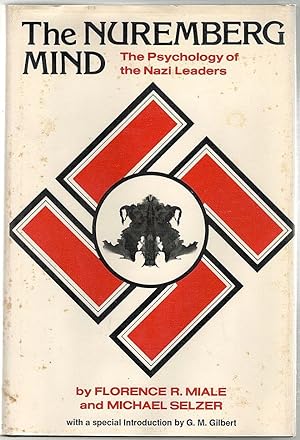 Nuremberg Mind; The Psychology of the Nazi Leaders