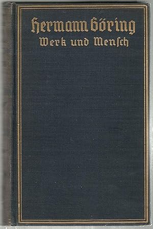 Hermann Göring; Werk und Mensch