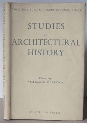Studies in Architectural History. [York Institute of Architectural Study, Volume 1.]