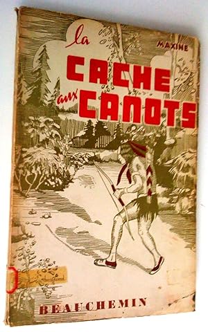 La Cache aux canots (Histoire d'un indien), 3e édition