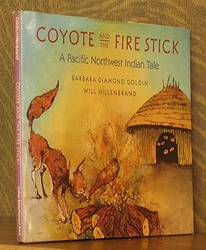 COYOTE AND THE FIRE STICK