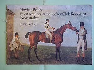 Further Prints from Pictures in the Jockey Club Rooms at Newmarket.