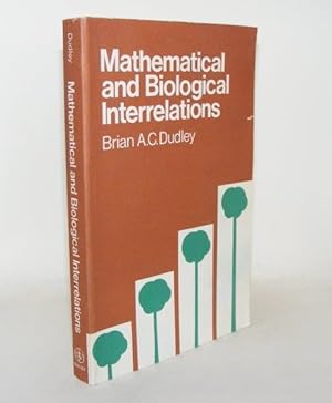 MATHEMATICAL AND BIOLOGICAL INTERRELATIONS