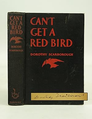 Can't Get A Red Bird (Inscribed First Edition)