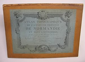 Atlas topographique de l'ancienne province de Normandie et pays limitrophes, dédié en 1770,. revu...