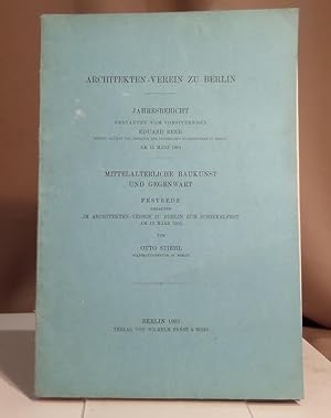 Mittelalterliche Baukunst und Gegenwart. Festrede gehalten im Architekten-Verein zu Berlin zum Sc...