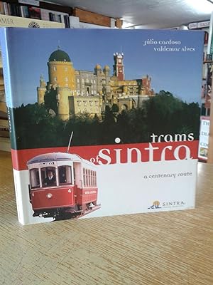 Trams of Sintra : A Centenary Route