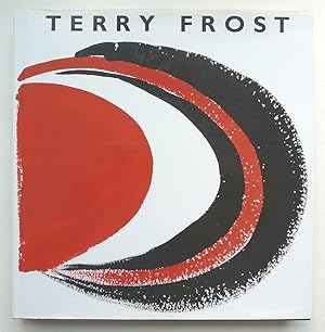 Terry Frost: a Personal Narrative.