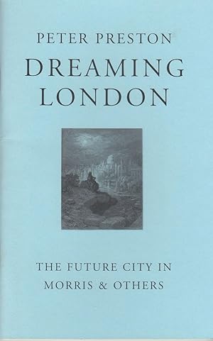 Dreaming London: Future City in Morris & Others