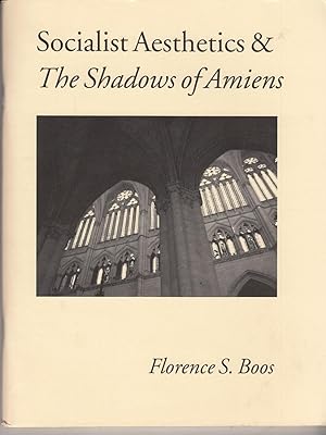 Socialist Aesthetics & The Shadows of Amiens
