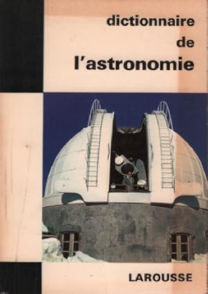 Dictionnaire de l'astronomie