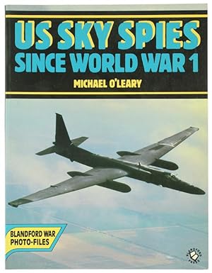 UNITED STATES SKY SPIES SINCE WORLD WAR 1.: