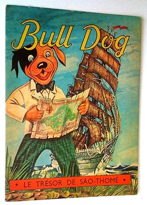 Les aventures de Bull Dog 1: Le trésor de Sâo-Thomé