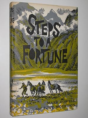 Steps to a Fortune : Adventures in the Andes