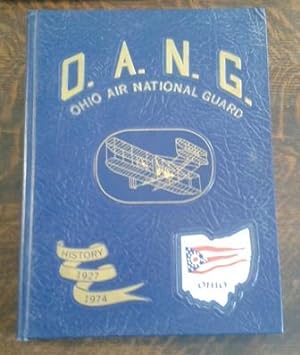 O. A. N. G. Ohio Air National Guard History 1924 - 1974