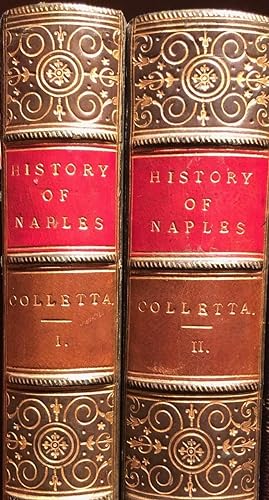 History of the Kingdom of Naples 1734-1825 Translated. S Horner. With a supplementary chapter 182...