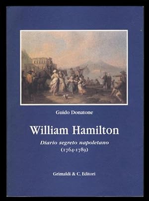 William Hamilton: Diario segreto napoletano (1764-1789)