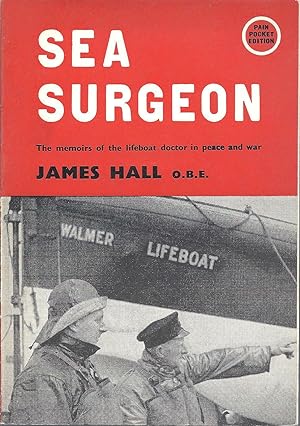 Sea Surgeon The Memoirs of the Lifeboat Doctor