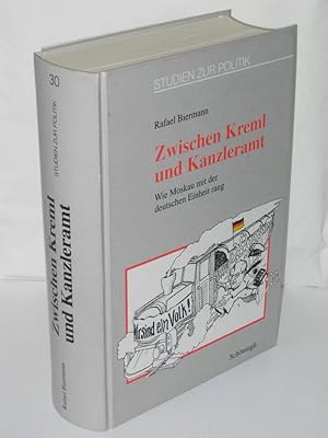 Zwischen Kreml und Kanzleramt Wie Moskau mit der deutschen Einheit rang