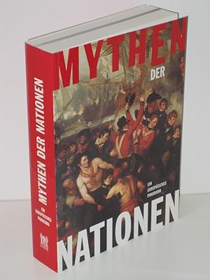 Mythen der Nationen Ein Europäisches Panorama