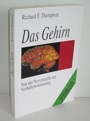 Das Gehirn Von der Nervenzelle zur Verhaltenssteuerung