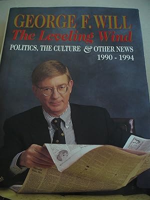 The Leveling Wind : Politics, the Culture and Other News, 1990-1994