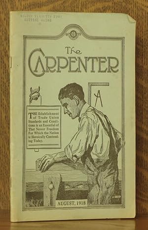 THE CARPENTER - VOL. XXXVIII - NO. 8 AUGUST 1918