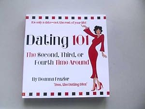 Dating 101: The Second, Third, or Fourth Time Around