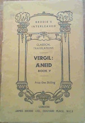 Vergil : Aeneid Book V (Brodie's Interleaved Classical Translations)