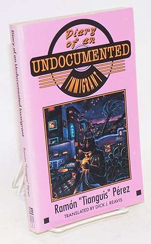 Diary of an undocumented immigrant