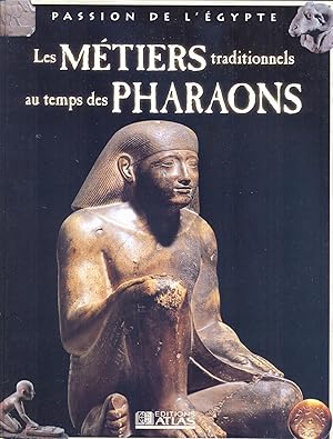 Les métiers traditionnels au temps des pharaons