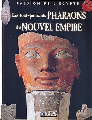 Les tout-puissants pharaons du nouvel empire