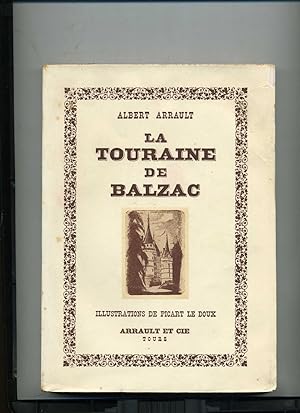LA TOURAINE DE BALZAC. Préface par Horace Hennion. Illustrations de PICART LE DOUX.