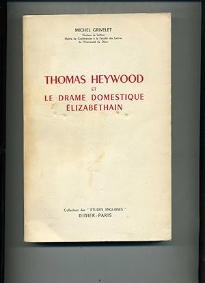THOMAS HEYWOOD ET LE DRAME DOMESTIQUE ELIZABETHAIN.